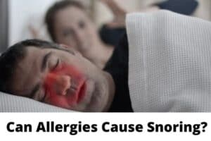 Can Allergies Cause Snoring Snoring Solutions