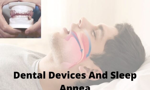 Dental Devices And Sleep Apnea