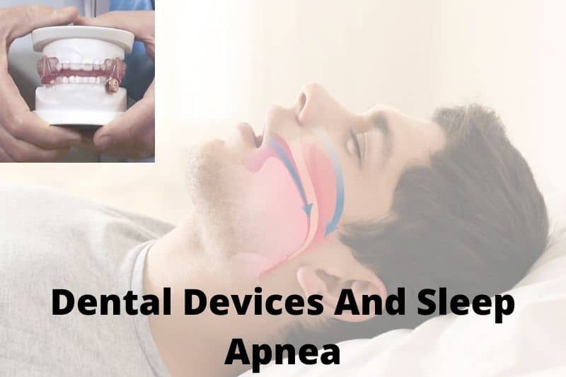 Dental Devices And Sleep Apnea