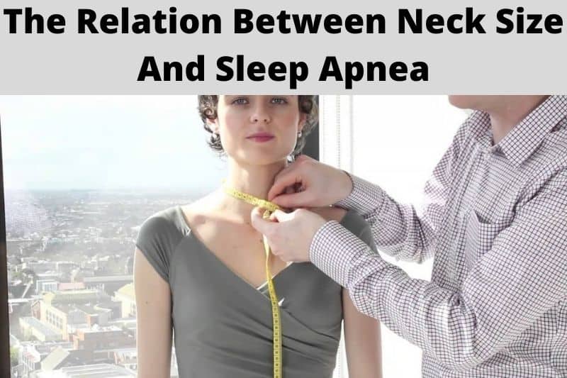 The Relation Between Neck Size And Sleep Apnea