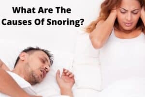 What Are The Causes Of Snoring