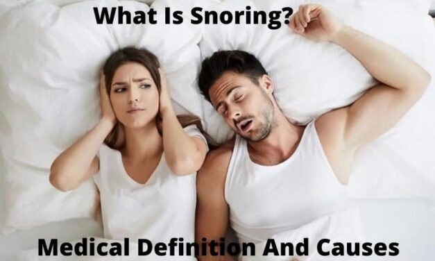 What Is Snoring: Medical Definition And Causes